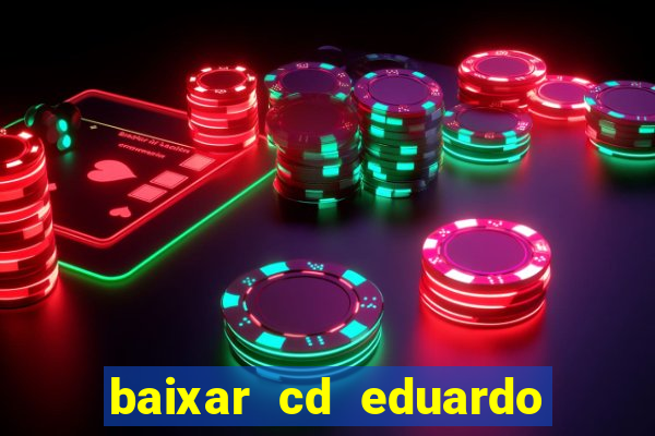 baixar cd eduardo costa 2023